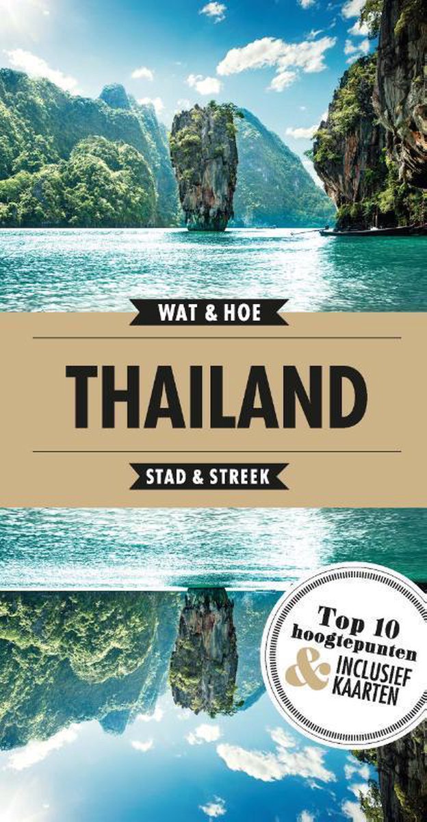 Wat & Hoe Reisgids - Thailand - Wat & Hoe Stad & Streek