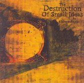 Destruction of Small Ideas