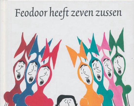 Feodoor heeft zeven zussen, Huiberts | 9789025749354 | Boeken | bol