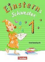 Einsterns Schwester - Erstlesen 1. Schuljahr. Erstlesebuch