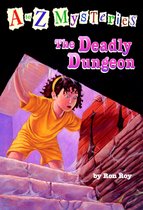 A to Z Mysteries 4 - A to Z Mysteries: The Deadly Dungeon