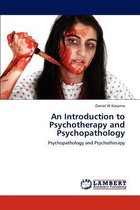 An Introduction to Psychotherapy and Psychopathology