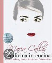 Maria Callas - La Divina in Cucina