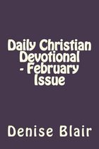 Daily Christian Devotional - February Issue