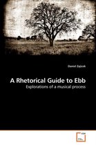 A Rhetorical Guide to Ebb