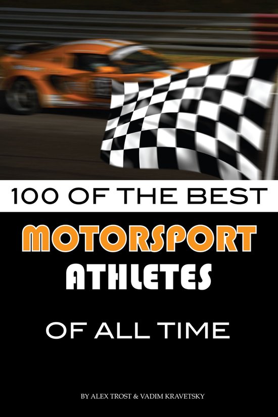 100 of the Best Motorsport Athletes of All Time - cover