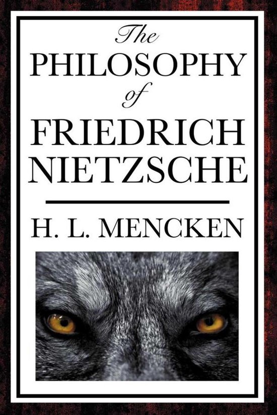 The Philosophy of Friedrich Nietzsche - cover