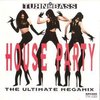 Turn up the bass - House Party - The Ultimate megamix