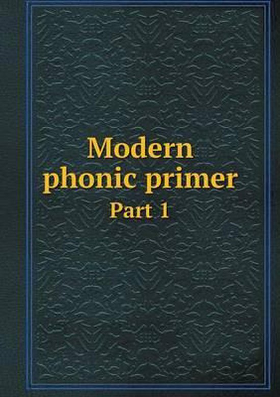 Modern phonic primer Part 1, Morang Educational Company 9785518744059
