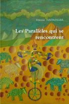 Les Paralleles Qui Se Rencontrent