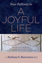 Your Pathway to a Joyful Life