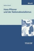 Hans Pfitzner Und Der Nationalsozialismus