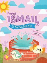 Prophet Ismail and the ZamZam Well Activity Book The Prophets of Islam Activity Books