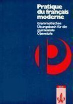 Pratique du francais moderne