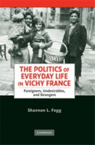 The Politics of Everyday Life in Vichy France
