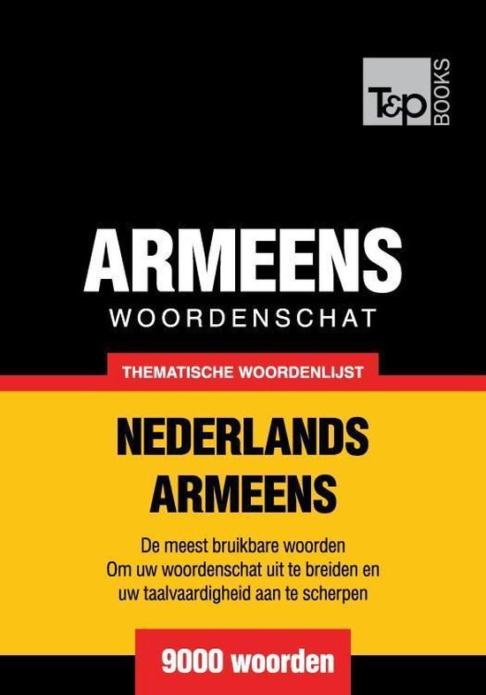 Thematische woordenschat Nederlands-Armeens - 9000 woorden - cover