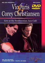 Vic Juris and Corey Christiansen Live at the Smithsonian Jazz Cafe