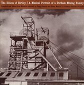 Elliots of Birtley: A Musical Portrait of a Durham Mining Family