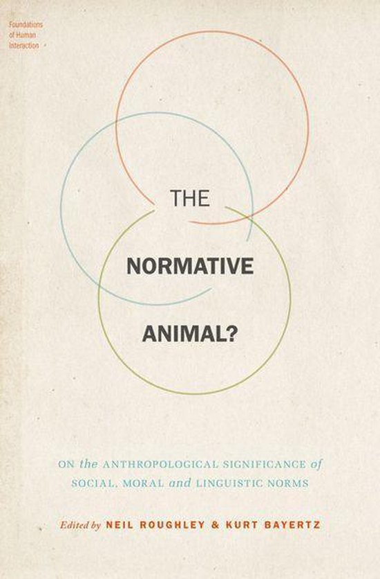 Foundations of Human Interaction - The Normative Animal?