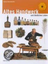 Altes Handwerk Und Ländliches Leben