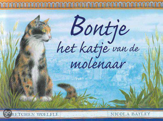 Cover van het boek 'Bontje het katje van de molenaar' van Gretchen Woelfle