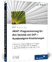 ABAP-Programmierung für den Vertrieb mit SAP - Kundeneigene Erweiterungen