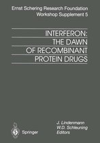 Ernst Schering Foundation Symposium Proceedings 5 - Interferon: The Dawn of Recombinant Protein Drugs