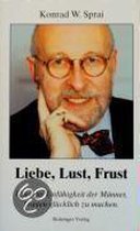 Liebe, Lust, Frust