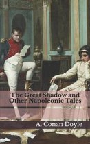 The Great Shadow and Other Napoleonic Tales