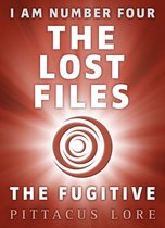 I Am 12 - I Am Number Four: The Lost Files: The Fugitive