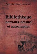 Bibliotheque portraits, dessins et autographes