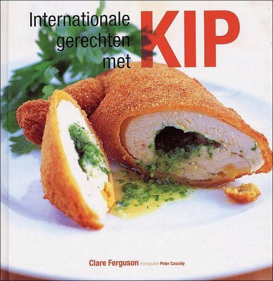 Cover van het boek 'Internationale Gerechten Met Kip'