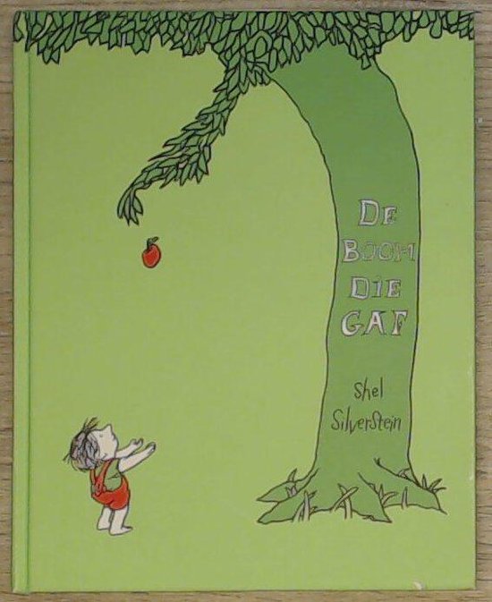 De boom die gaf, Shel Silverstein 9789061741893 Boeken De boom die gaf, Shel Silverstein 9789061741893 Boeken