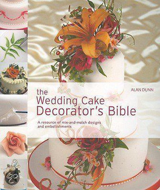 The Wedding Cake Decorator's Bible - cover