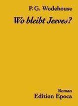 Wo bleibt Jeeves?