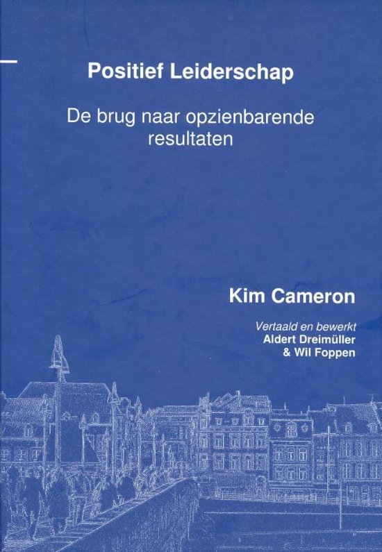 Cover van het boek 'Positief Leiderschap' van K. Cameron en Kim Cameron