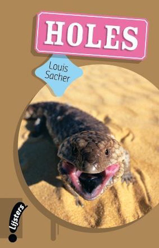 Boekomslag met de titel "HOLES" en een blauwe ruit met "Louis Sachar". Een blauwtongskink met open bek ligt op zand.