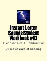 Instant Letter Sounds Student Workbook #13