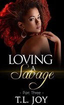 Dangerous Love 3 - Loving A Savage 3