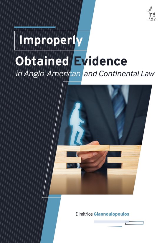 Improperly Obtained Evidence in Anglo-American and Continent ... - cover