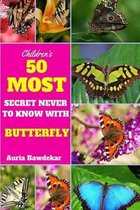 50 Most Secret Never To Know With Butterfly