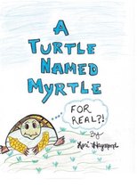 A Turtle Named Myrtle (For Real?!)