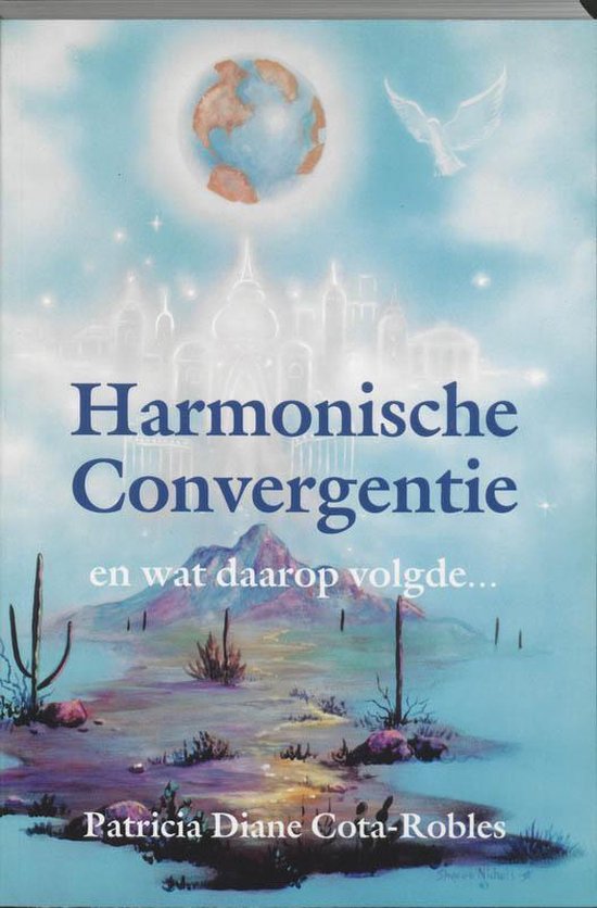 Cover van het boek 'Harmonische convergentie en wat daarop volgde' van P. Cota-Robles en P.D. Cota-Robles