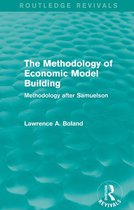 The Methodology of Economic Model Building