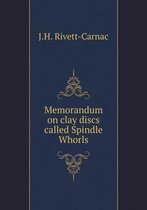 Memorandum on clay discs called Spindle Whorls