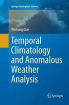 Temporal Climatology and Anomalous Weather Analysis