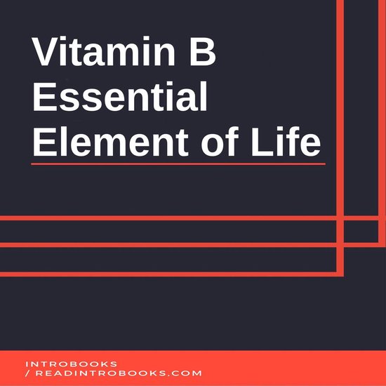 Vitamin B: Essential Element of Life - cover