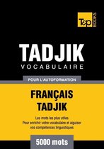 Vocabulaire Français-Tadjik pour l'autoformation. 5000 mots