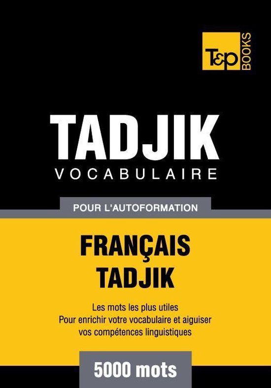 Vocabulaire Français-Tadjik pour l'autoformation. 5000 mots - cover