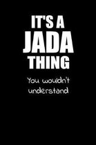 It's a JADA Thing You Wouldn't Understand